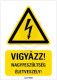 Tábla Vigyázat nagyfeszültség - Magyar felirat - Kordonhoz